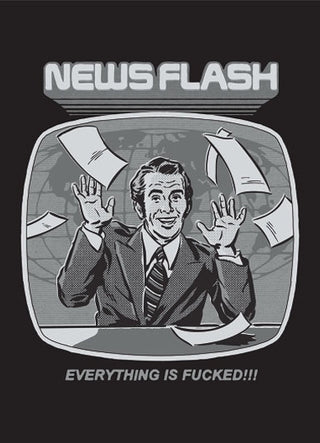 MAGNET: News Flash Everything Is Fucked!!