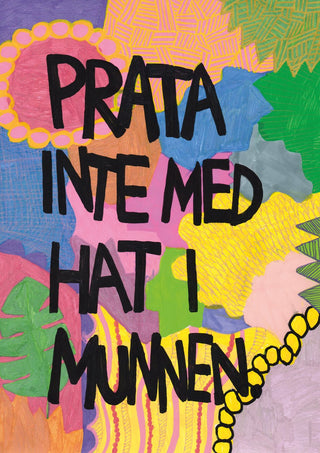 Prata inte med hat i munnen print by Jessica ritar