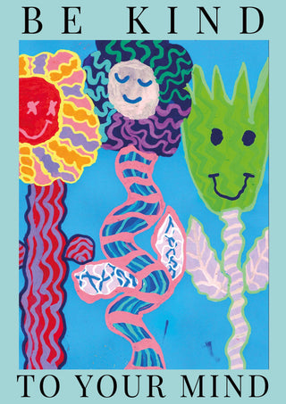 Be kind to your mind print by Jessica ritar