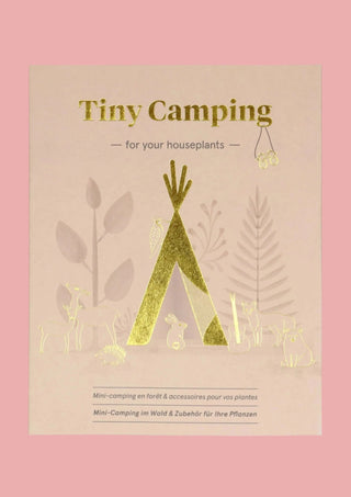 Tiny Camping For Your Plants