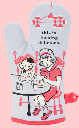 Oven mitt with vintage-style illustration and text 'this is fucking delicious.'