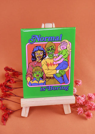 Normal Is Boring Magnet by Steven Rhodes