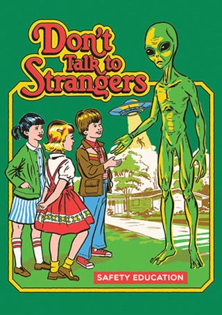 Don't Talk To Strangers Magnet By Steven Rhodes