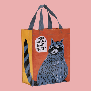 Handy Tote - Are You Gonna Eat That?