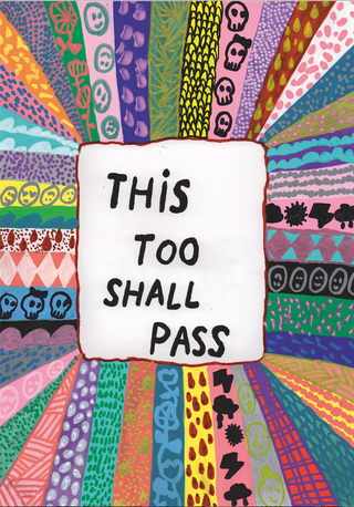 This too shall pass print by Jessica ritar
