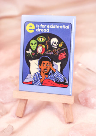 Magnet E is for existential dread by Steven Rhodes